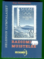 Helsingin olympialaiset - radiomies muistelee