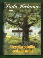 Vierailla poluilla, oudoilla ovilla
