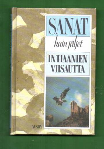 Sanat kuin jäljet - Intiaanien viisautta