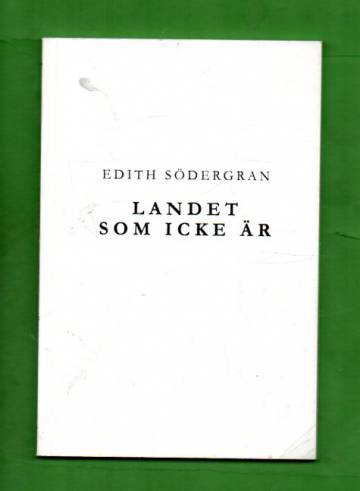 Landet som icke är - Efterlämnade dikter