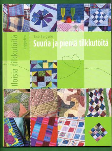 Suuria ja pieniä tilkkutöitä