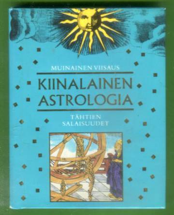 Kiinalainen astrologia - Tähtien salaisuudet
