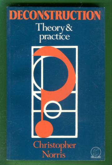 Deconstruction - Theory & Practice