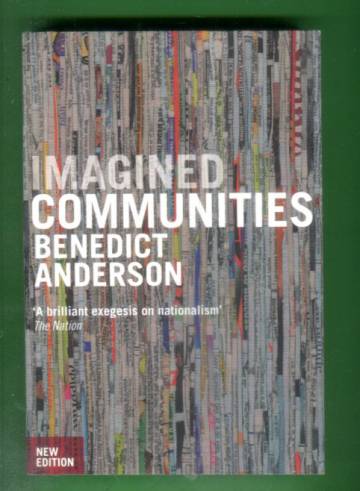 imagined communities Read imagined communities reflections on the origin and spread of nationalism by benedict anderson with rakuten kobo the world-famous work on the origins and development of nationalism the full magnitude of benedict anderson’s intellectu. imagined communities Read imagined communities reflections on the origin and spread of nationalism by benedict anderson with rakuten kobo the world-famous work on the origins and development of nationalism the full magnitude of benedict anderson’s intellectu.