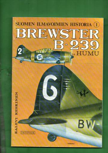 Suomen ilmavoimien historia 1 - Brewster B-239 ja Humu