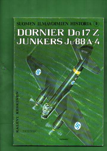 Suomen ilmavoimien historia 2 - Dornier Do17 Z / Junkers Ju88 A-4
