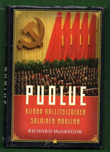 Puolue - Kiinan hallitsijoiden salainen maailma
