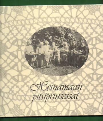 Heinämaan pitsiprinsessat / Lace Princesses in Heinämaa