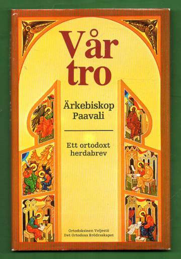 Vår tro - Ett ortodoxt herdabrev