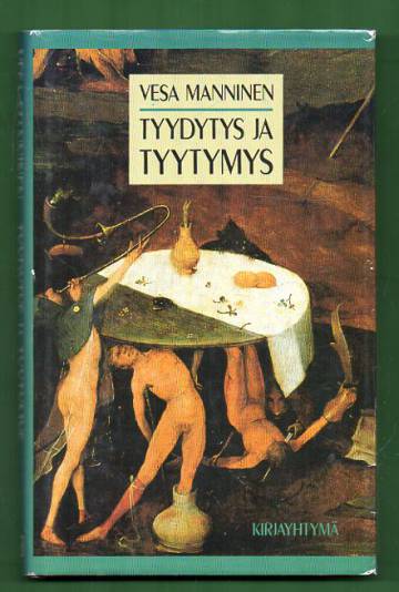 Tyydytys ja tyytymys - Psykoanalyyttisia esseitä ideaaleista ja todellisuudesta