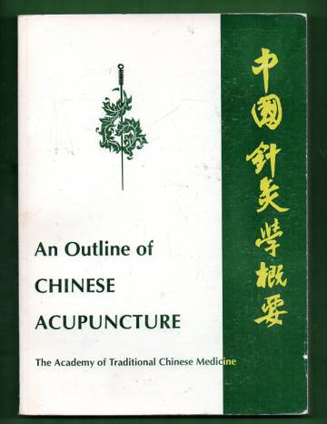 An Outline of Chinese Acupuncture