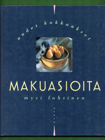 Makuasioita - Uudet kokkaukset