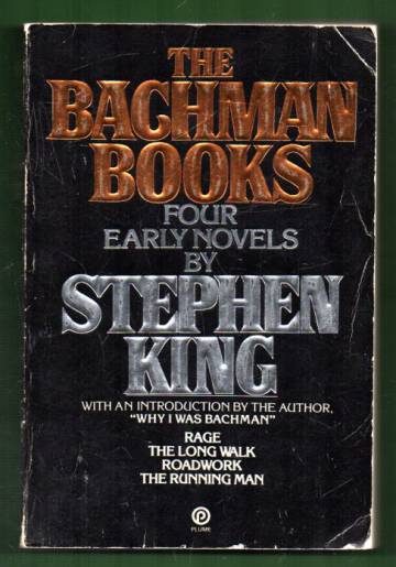 The Bachman Books - Four Early Novels by Stephen King