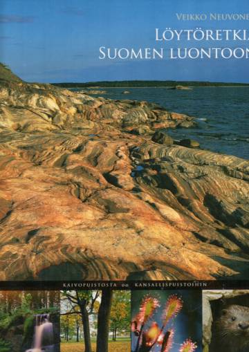 Löytöretkiä Suomen luontoon - Kaivopuistoista kansallispuistoihin