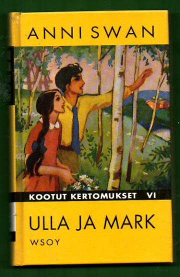 Kootut kertomukset VI - Ulla ja Mark