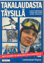 Takalaudasta täysillä - Matti Nykäsen tie mäenlaskun maailmanhuipulle
