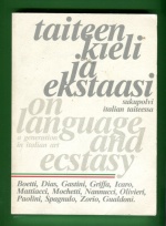 Taiteen kieli ja ekstaasi - Sukupolvi italialaisessa taiteessa