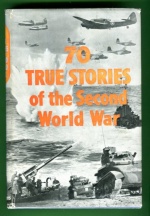 70 True Stories of the Second World War