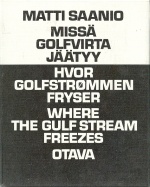 Missä Golfvirta jäätyy - Hvor Golfstrømmen fryser - Where the Gulf Stream Freezes