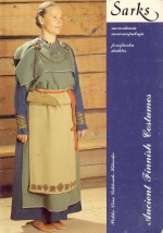Ancient Finnish Costumes/Suomalaisia muinaispukuja/Fornfinska dräkter