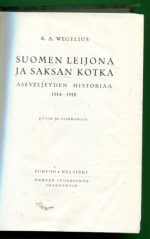 Suomen leijona ja Saksan kotka - Aseveljeyden historiaa 1914-1918