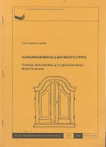 Kansanhuonekalujen muoto-oppia - Teknisiä yksityiskohtia ja tyyppiesimerkkejä Keski-Suomesta