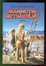 Maan lapset 3 - Mammutin metsästäjät