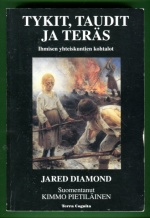 Tykit, taudit ja teräs - Ihmisen yhteiskuntien kohtalot