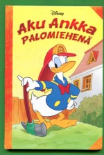 Aku Ankka palomiehenä