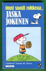 Tenavat 20 - Onni suosii rohkeaa, Jaska Jokunen