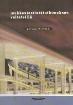 Joukkoviestintätutkimuksen valtateillä - Tutkimusalan kehitystä jäljittämässä