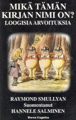 Mikä tämän kirjan nimi on? - Loogisia arvoituksia