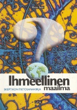 Ihmeellinen maailma - Skeptikon tietosanakirja