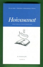 Hoivasanat - Opas kirjallisuusterapiaan