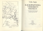 Kaukopartiossa viimeiseen mieheen