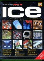 Haynes - Max Power Ice: The Definitive Guide to In-Car Entertainment