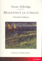 Masennus ja stressi - Tunteiden biologiaa