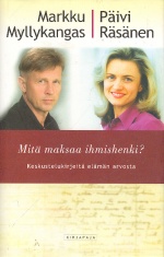 Mitä maksaa ihmishenki? - Keskustelukirjeitä elämän arvosta
