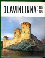 Olavinlinna 1475 - 1975