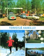 Terveisiä kaikille! - Postikortteja Suomesta