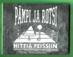 Pämpi ja Rotsi - Hittiä feissiin