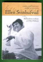 Ellen Svinhufvud - Rakkaudesta ruokaan ja Ukko-Pekkaan