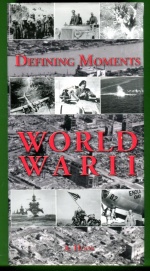 Defining Moments - World War II