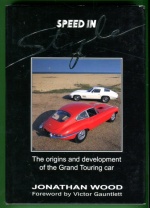 Speed in Style - The Origins and Development of the Grand Touring Car
