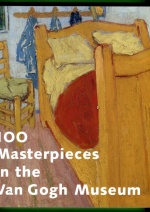 100 Masterpieces in the Van Gogh Museum