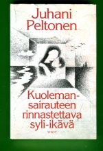 Kuolemansairauteen rinnastettava syli-ikävä