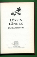 Löysin lännen - Matkapakinoita / Kolmivarpainen sammakko - Humoristin päiväkirja 1975