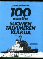 100 vuotta Suomen talvimerenkulkua
