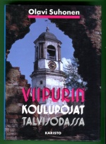 Viipurin koulupojat talvisodassa - Viipurin suojeluskunta ja sen poikaosasto talvisodassa 1939-1940