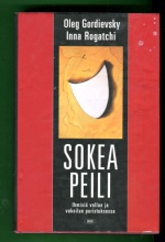 Sokea peili - Ihmisiä vallan ja vakoilun puristuksessa